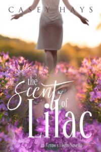 Read more about the article Cover Reveal and Pre-order for The Scent of Lilac by Casey Hays!